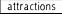 Attractions