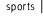 Sports